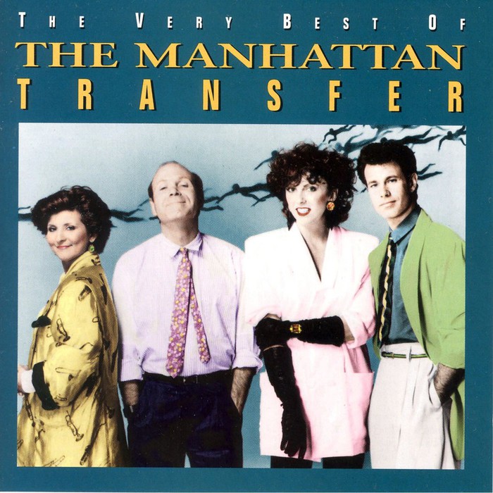 The Very Best of the Manhattan Transfer