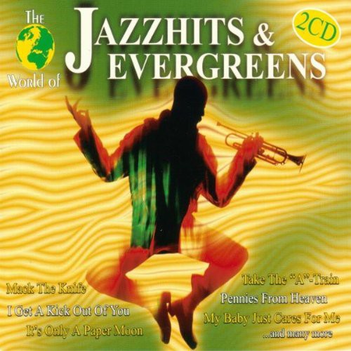 The World Of Jazzhits &amp; Evergreens