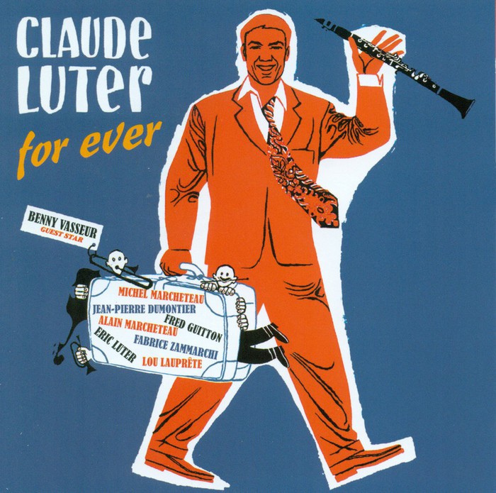Claude Luter For Ever