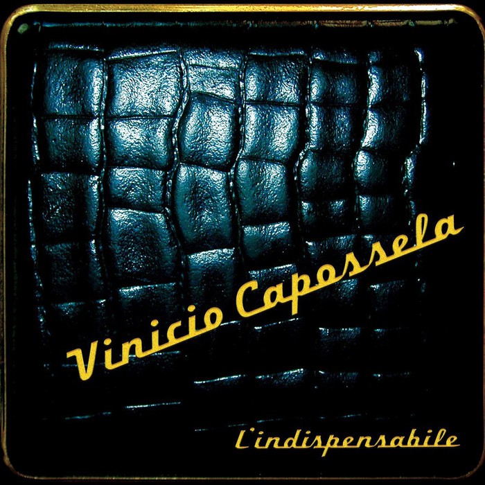 L'Indispensabile: Best of Vinicio Capossela
