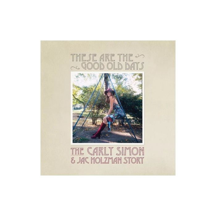 These Are the Good Old Days: The Carly Simon and Jac Holzman Story