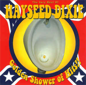 Golden Shower Of Hits!! (The Very Best Of Hayseed Dixie)