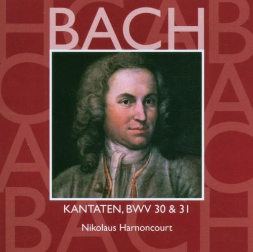 Bach: Kantaten, Bwv 30 &amp; 31