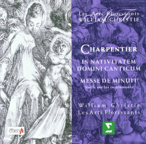 Charpentier: In Nativitatem Domini Canticum; Messe de Minuit