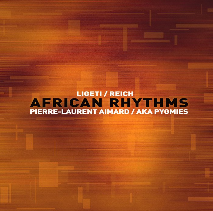 Ligeti &amp; Reich: African Rhythms
