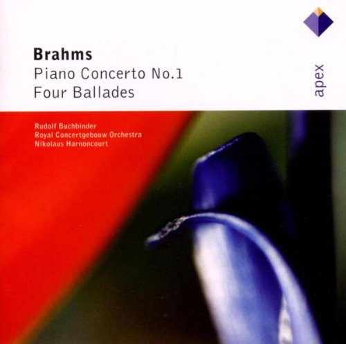 Brahms: Piano Concerto No. 1; Four Ballades