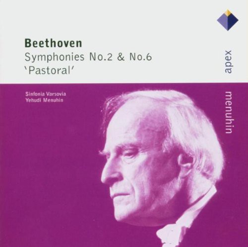 Beethoven: Symphonies Nos. 2 &amp; 6