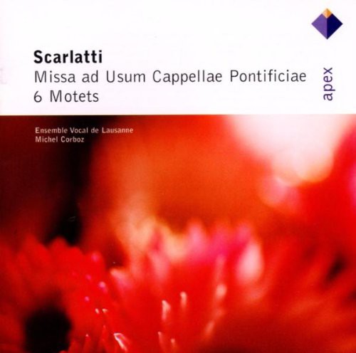 Scarlatti: Missa Ad Usum Cappellae Pontificiae; Six Motets