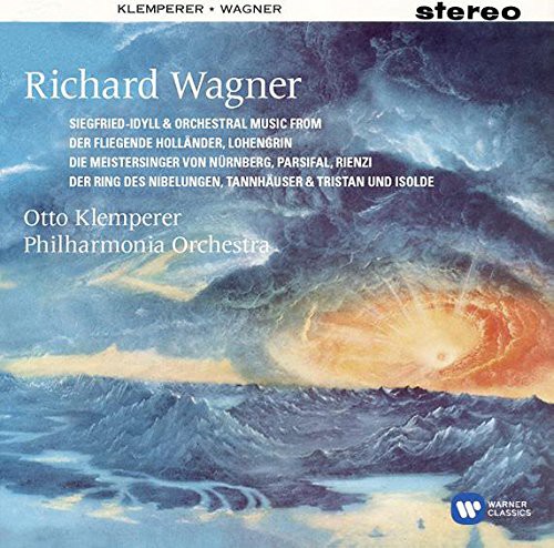 Wagner: Siegfrid Idyll &amp; Orchestral Music From Der Fliegene Hollander, Lohengrin Die Meistersinger Von Nurnberg, Parsifal, Rienzi, Der Ring Des Nibelungen, Tannhauser &amp; Tristan Und Isolde