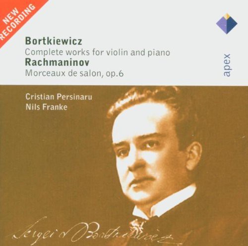 Bortkiewicz: Complete Works For Violin And Piano/Rachmaninov: Morceaux de salon, Op. 6