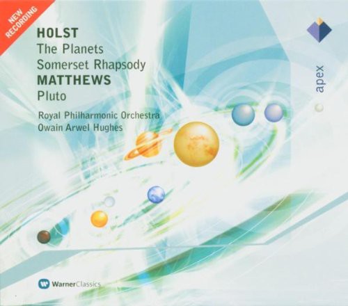 Holst: The Planets &amp; Somerset Rhapsody; Matthews: Pluto