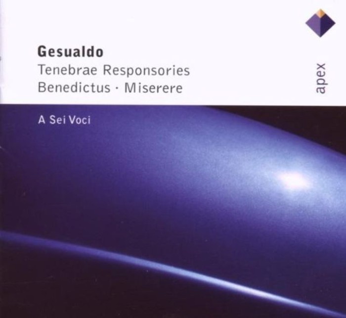 Gesualdo: Tenebrae Responsories; Benedictus; Miserere