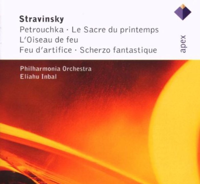 Stravinsky: Petrouchka; Le Sacre du printemps; L'Oiseau de feu; Feu d'artifice; Scherzo fantastique