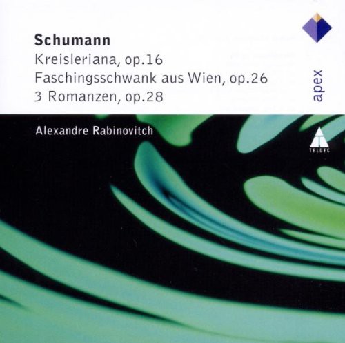 Robert Schumann: Kreisleriana Op.16; Faschingsschwank Op.26; 3 Romanze, Op. 28