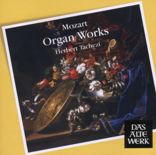 Mozart: Organ Works