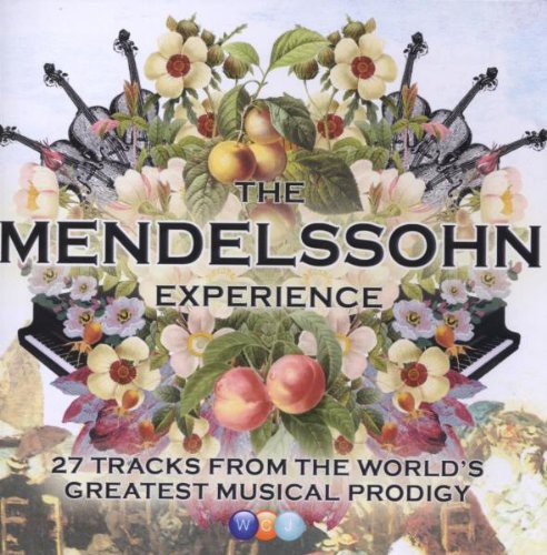 Mendelssohn: The Mendelssohn Experience