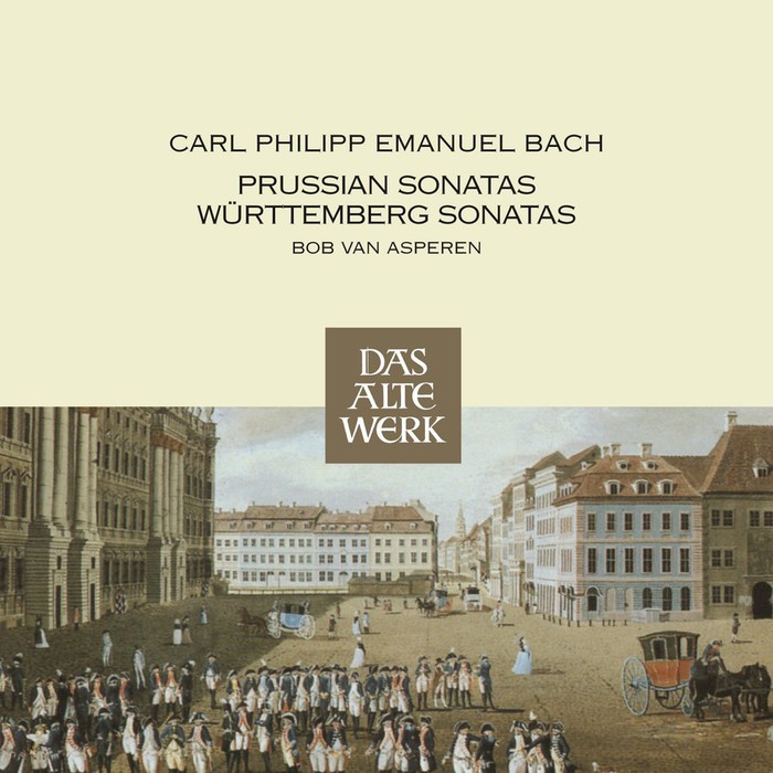 Emanuel Bach: Prussian &amp; Württemberg Sonatas