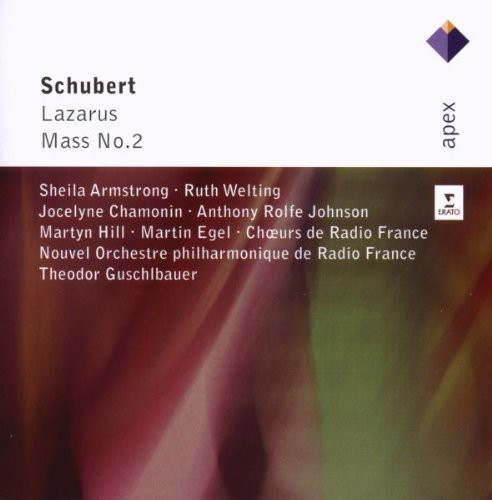 Schubert: Lazarus; Mass No. 2