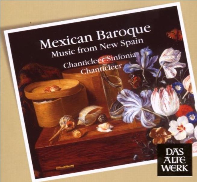 Mexican Baroque - Music From New Spain