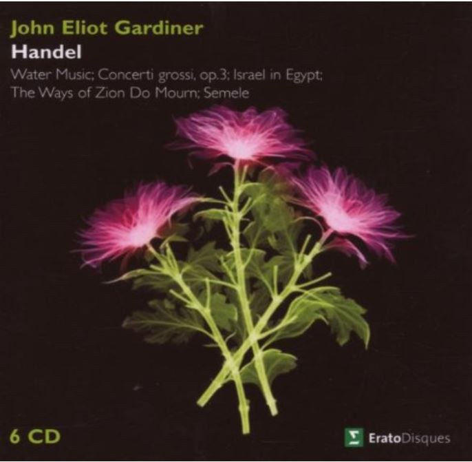 Händel: Water Music; Concerti grossi, op. 3 Israel in Egypt; The Ways of Zion Do Mourn; Semele