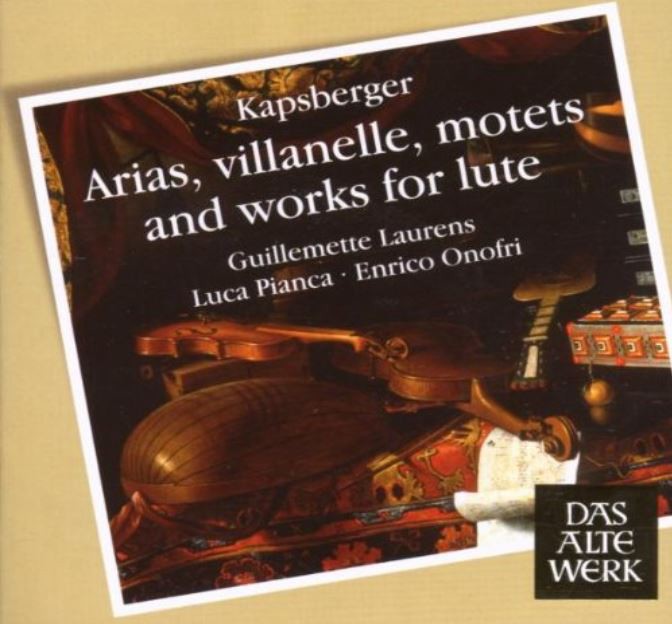 Kapsberger: Arias, Villanelle, Motets and Works for Lute