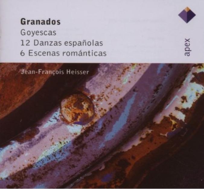 Granados: Goyescas; 12 Danzas Espanolas; 6 Escenas Romanticas
