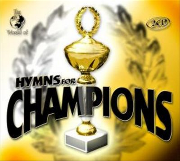 The World Of Hymns For Champions