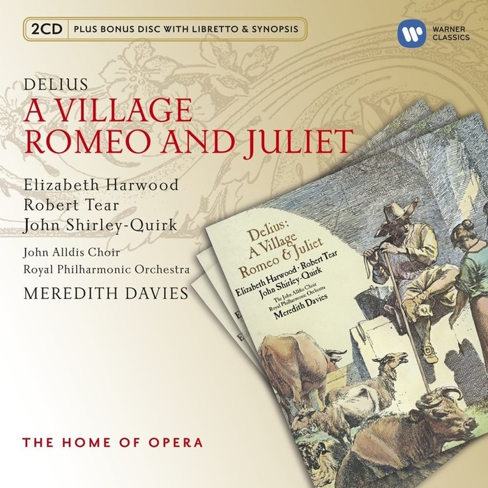 Delius: A Village Romeo And Juliet (Home Of Opera)