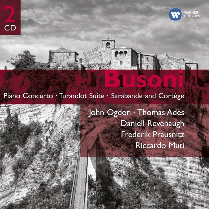 Busoni: Piano Concerto, Turandot Suite, Sarabande &amp; Cortege