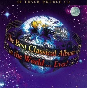 The Best Classical Album in the World...Ever