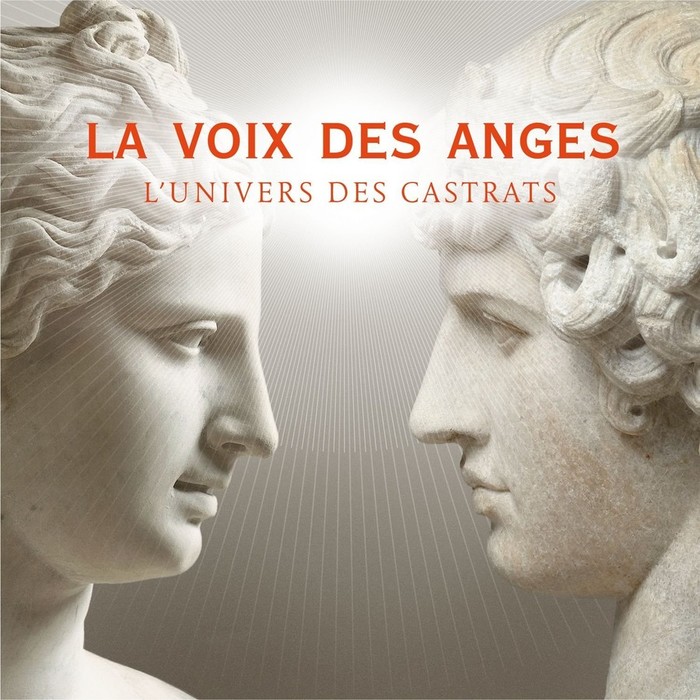 L'univers Des Castrats - La Voix Des Anges