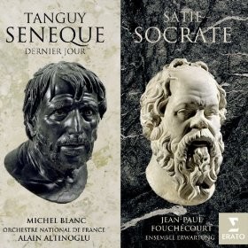 Tanguy: Sénèque, Dernier Jour - Satie : Socrate
