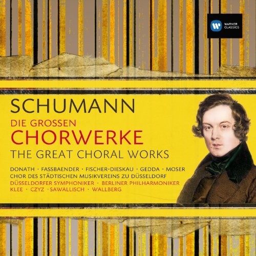 Schumann: Die Großen Chorwerke / The Great Choral Works (CD9)