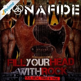 Fill Your Head With Rock - Old, New, Tried &amp; True