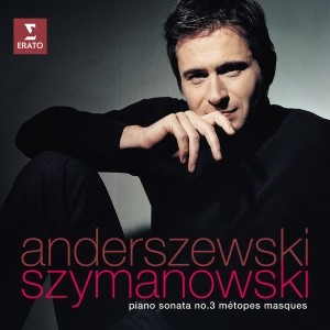 Szymanowski: Piano Sonata No 3 / Metopes / Masques