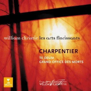 Charpentier: Te Deum - Grand Office des Morts