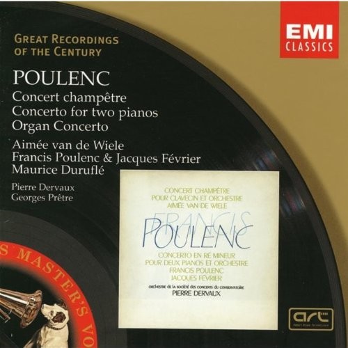 Poulenc: Concerto champêtre - Concerto for two piano - Organ Concerto
