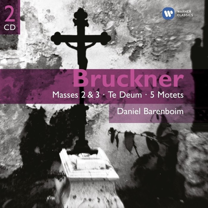 Bruckner: Masses 2 &amp; 3 - Te Deum - 5 Motets