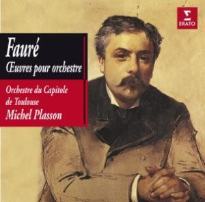 Gabriel Fauré: Orchestral Works