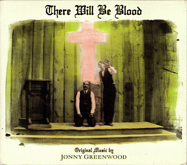 There Will Be Blood O.s.t.