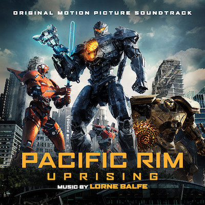 Pacific Rim Uprising O.s.t.