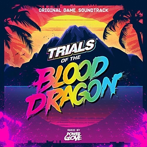 Trials Of The Blood Dragon O.s.t.