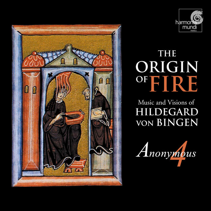 The Origin of Fire - Music and Visions of Hildegard von Bingen