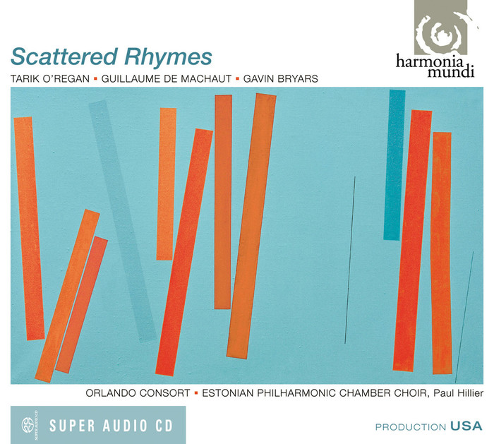 Scattered Rhymes (Tarik O'Regan, Guillaume de Machaut, Gavin Bryars)