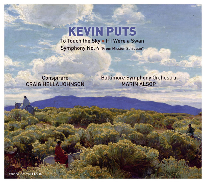 Puts : To Touch The Sky, If I Were A Swan &amp; Symphony No. 4 "From Mission San Juan"