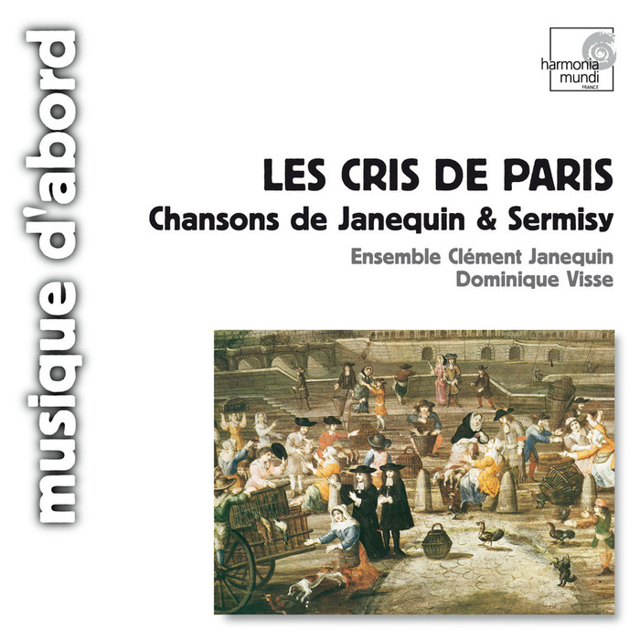 Les Cris de Paris - Chansons de Janequin &amp; Sermisy