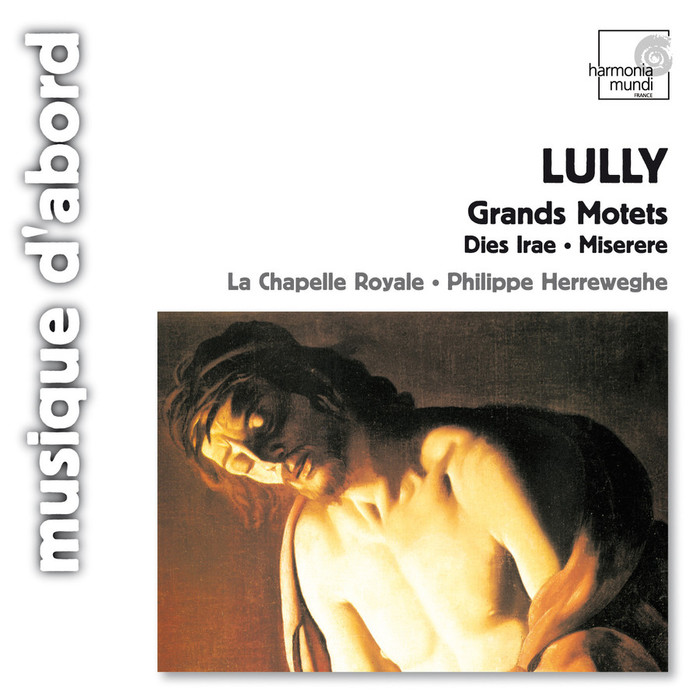 Lully : Grand Motets, Dies Irae, Misere