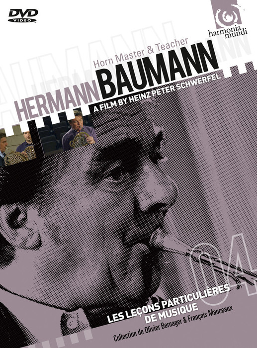 Hermann Baumann: Horn Master and Teacher