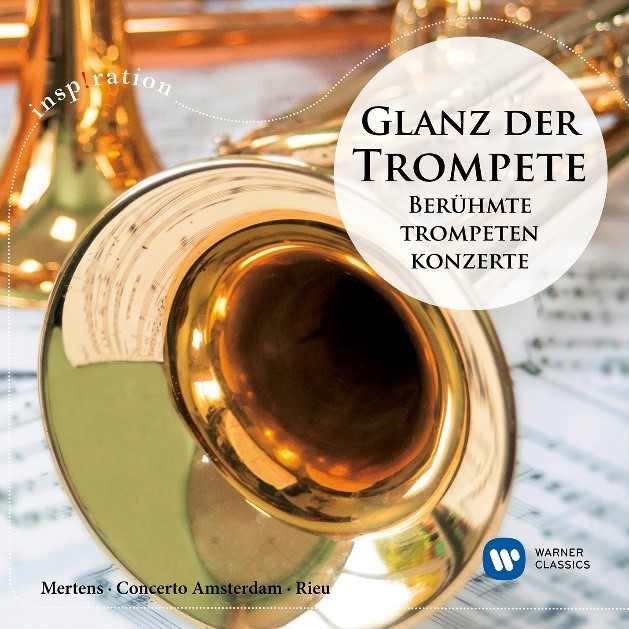 Glanz der Trompete - Berühmte Trompetenkonzerte / Splendour of the trumpet - famous trumpet concertos