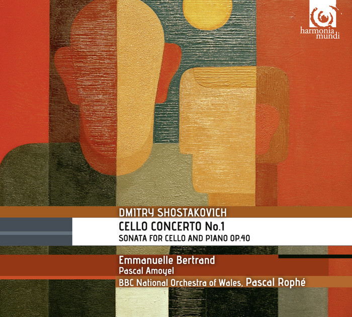 Shostakovitch : Cello Concerto No. 1, Sonata for Cello &amp; Piano Op. 40